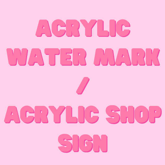 Acrylic Watermark, Acrylic Sign (READ DESC)