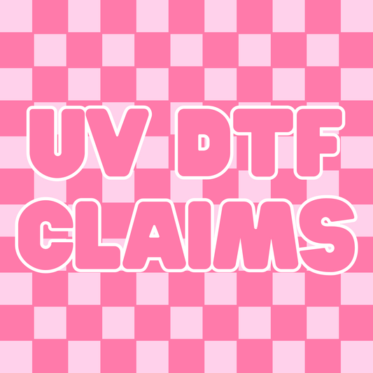 UV DTF Claims